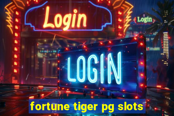 fortune tiger pg slots